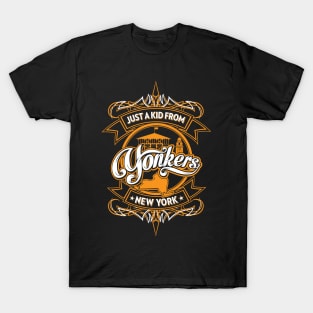 Just a Kid from Yonkers, NY T-Shirt